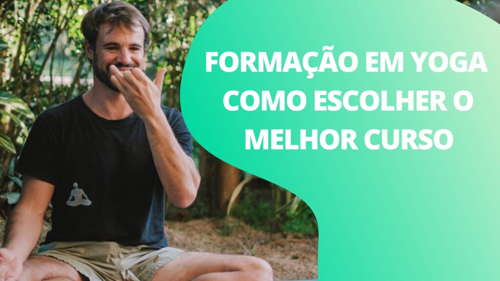 Como escolher a melhor formação de Yoga para você?