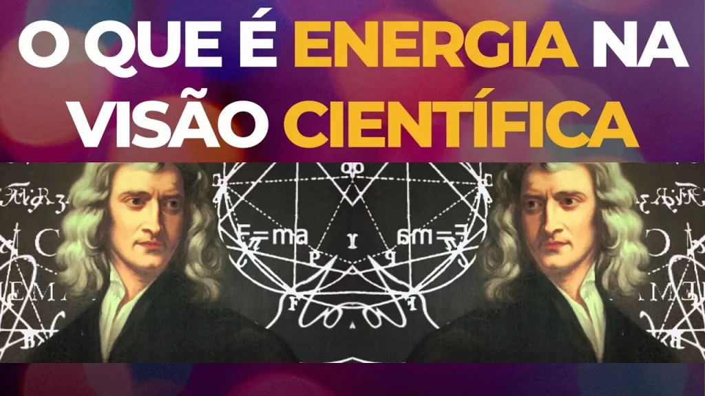 O que é Energia na visão Científica