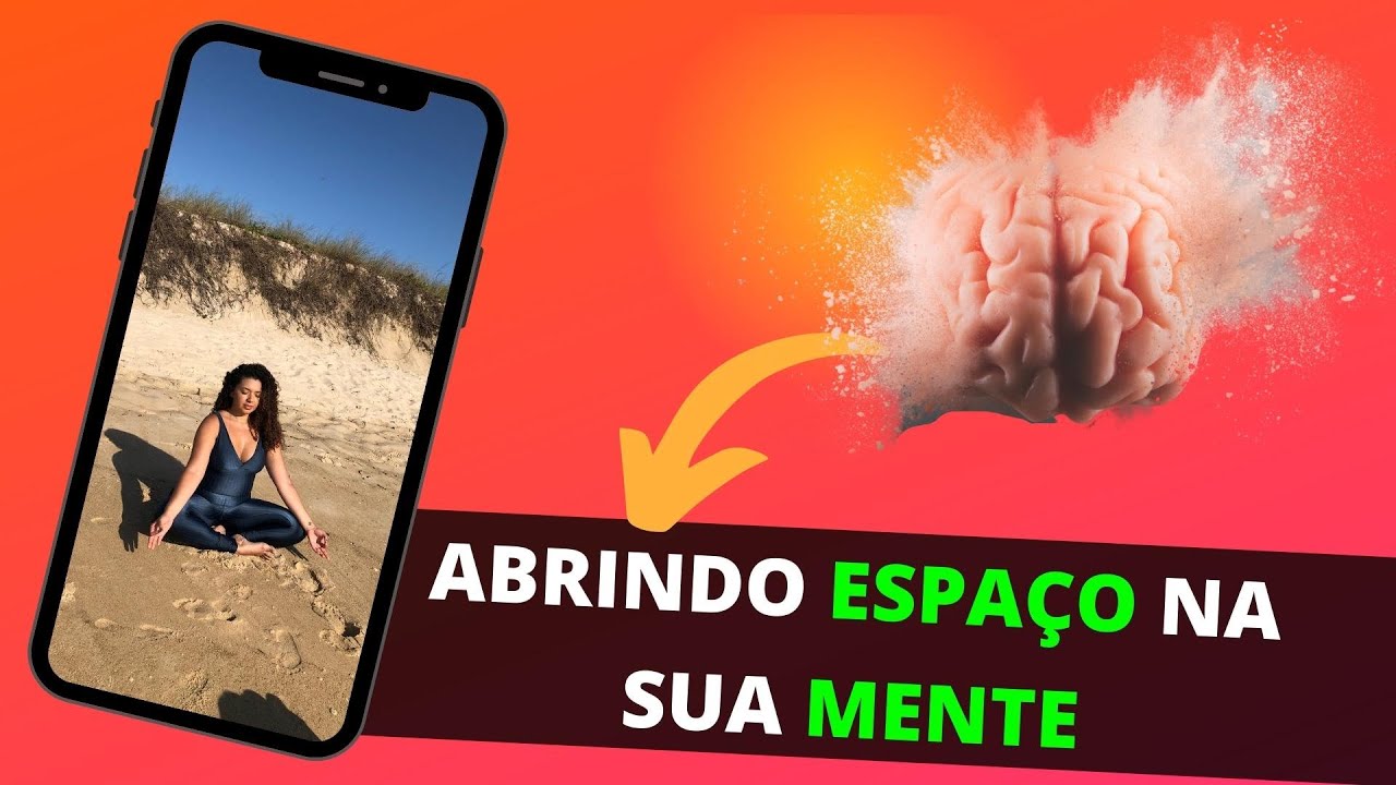 Abrindo Espaço na Mente
